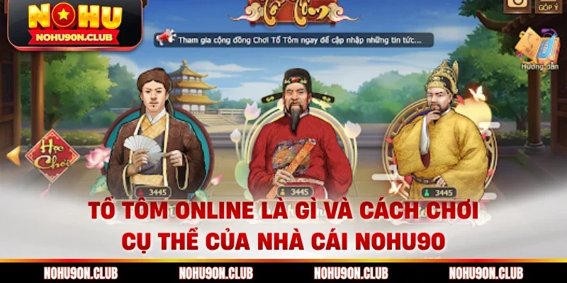Tổ Tôm online là gì và cách chơi